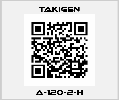 A-120-2-H Takigen