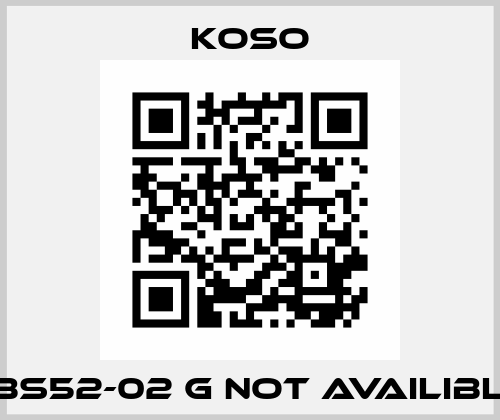 RBS52-02 G not availible  Koso