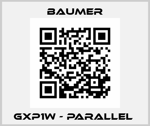 GXP1W - PARALLEL  Baumer