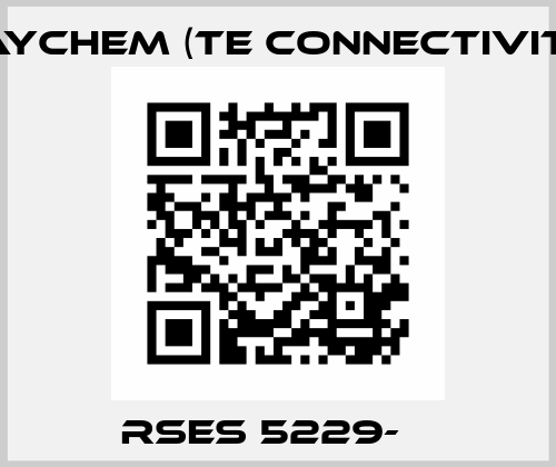 RSES 5229-Р  Raychem (TE Connectivity)