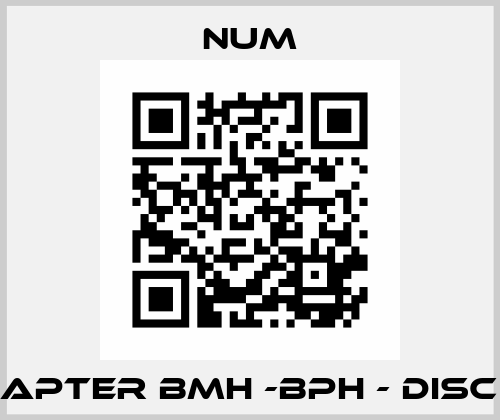 ADAPTER BMH -BPH - DISC NT Num