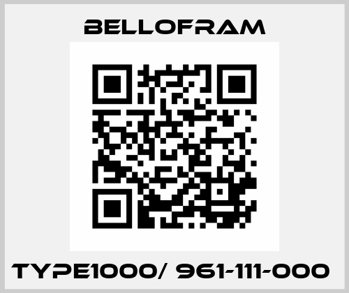 Type1000/ 961-111-000  Bellofram