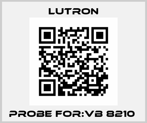 Probe For:VB 8210  Lutron