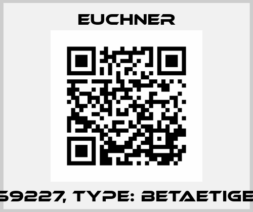 p/n: 059227, Type: BETAETIGER-P-W Euchner