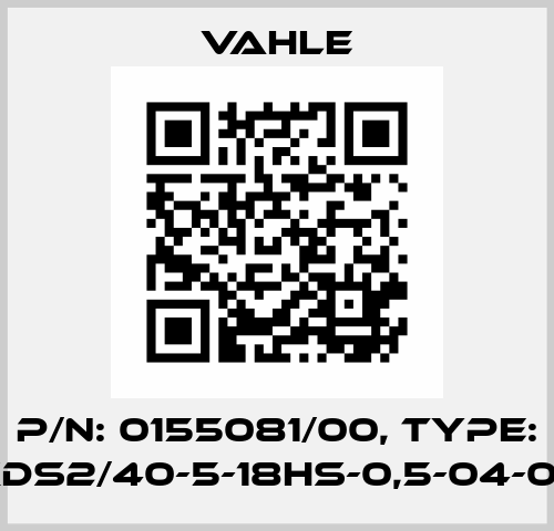 P/n: 0155081/00, Type: SA-KDS2/40-5-18HS-0,5-04-06-06 Vahle