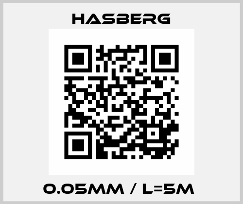 0.05mm / L=5m  Hasberg