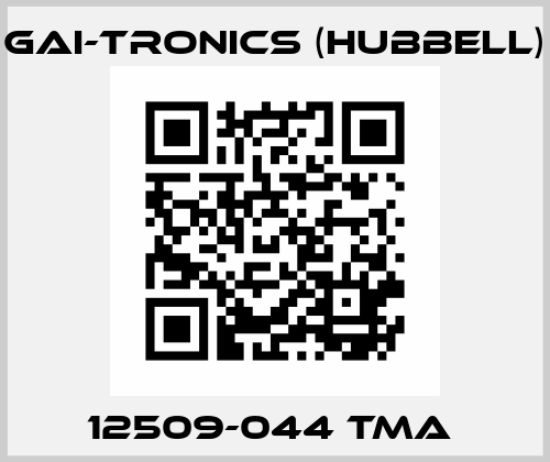 12509-044 TMA  GAI-Tronics (Hubbell)