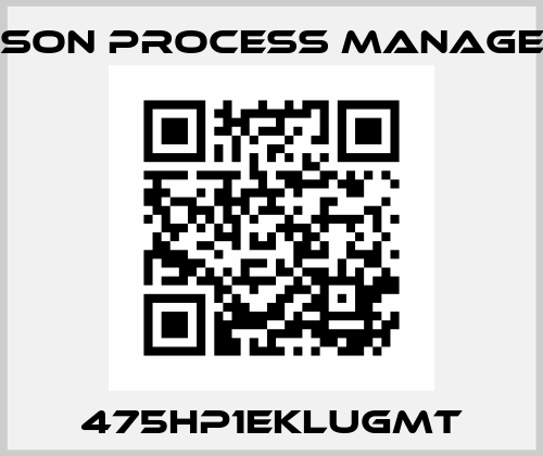 475HP1EKLUGMT EMERSON PROCESS MANAGEMENT