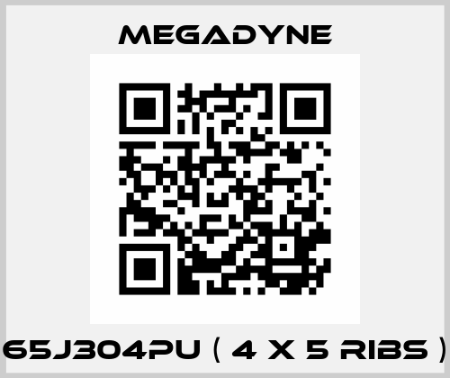 65J304PU ( 4 x 5 ribs ) Megadyne