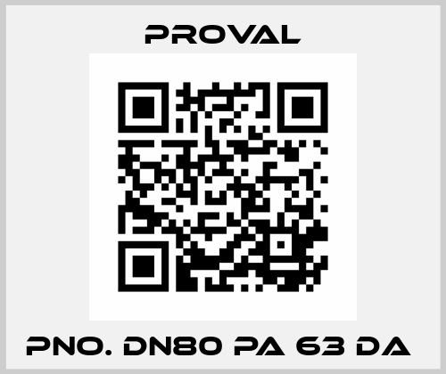 PNO. DN80 PA 63 DA  Proval