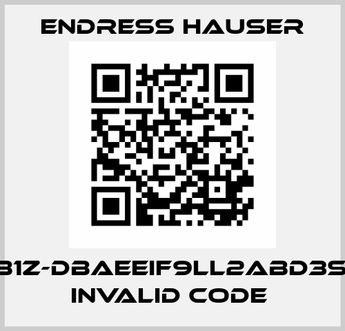 5P5B1Z-DBAEEIF9LL2ABD3S0BA invalid code  Endress Hauser