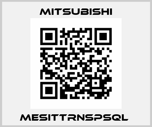 MESITTRNSPSQL  Mitsubishi