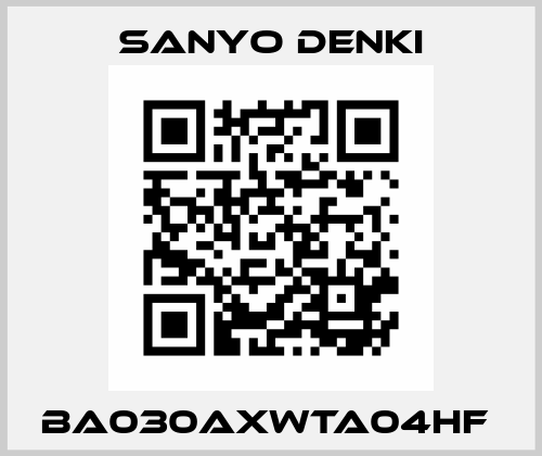 BA030AXWTA04HF  Sanyo Denki