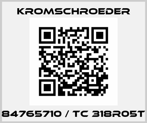 84765710 / TC 318R05T Kromschroeder