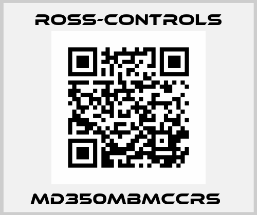 MD350MBMCCRS  Ross-Controls