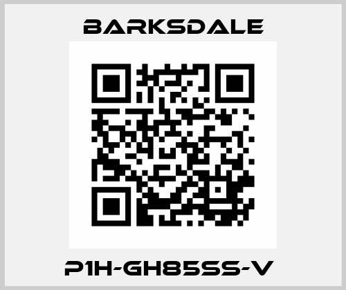 P1H-GH85SS-V  Barksdale