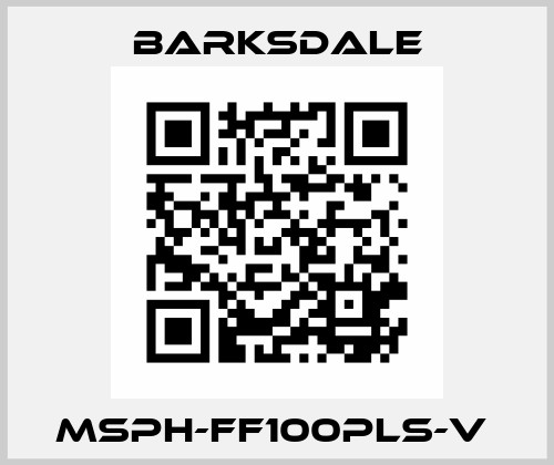 MSPH-FF100PLS-V  Barksdale