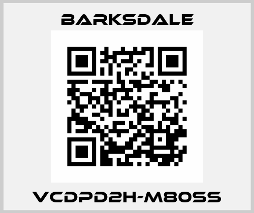 VCDPD2H-M80SS Barksdale