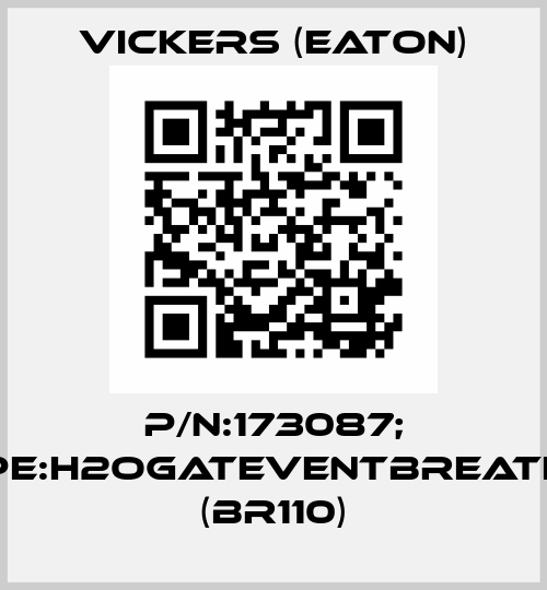 P/N:173087; Type:H2OGATEVENTBREATHER (BR110) Vickers (Eaton)