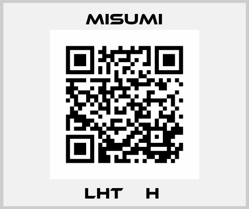 LHT□□H  Misumi