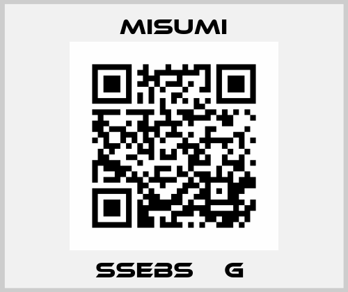 SSEBS□□G  Misumi