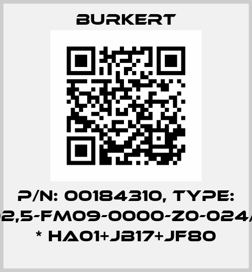 P/N: 00184310, Type: 6511-H02,5-FM09-0000-Z0-024/BA-AA * HA01+JB17+JF80 Burkert