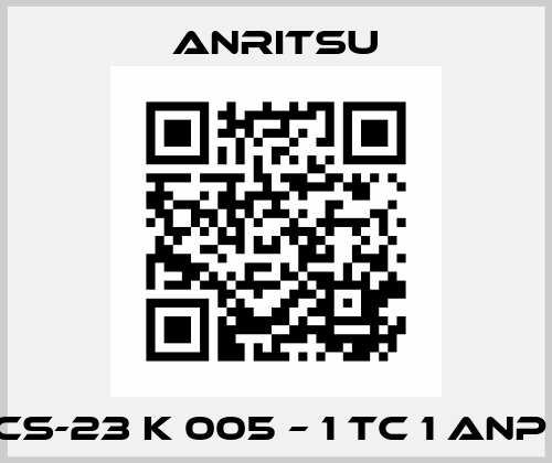 CS-23 K 005 – 1 TC 1 ANP  ANRITSU.