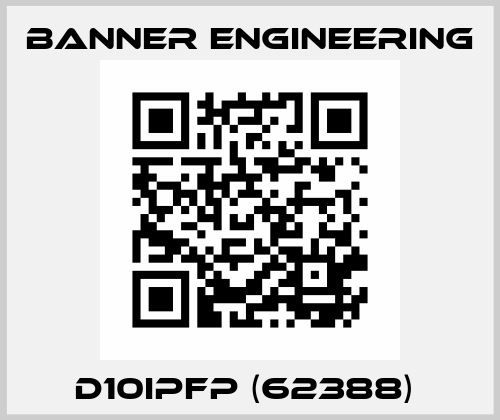 D10IPFP (62388)  Banner Engineering