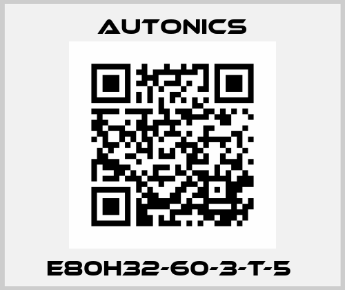 E80H32-60-3-T-5  Autonics