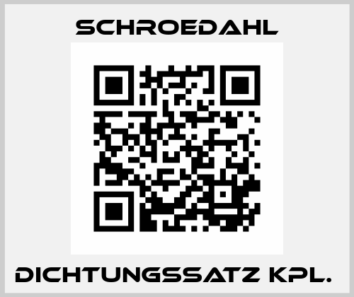 DICHTUNGSSATZ KPL.  Schroedahl