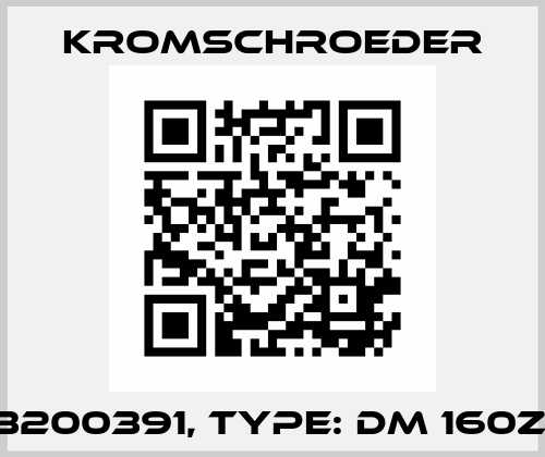 P/N: 03200391, Type: DM 160Z80-40 Kromschroeder