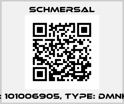 p/n: 101006905, Type: DMNHGN Schmersal