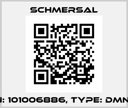 p/n: 101006886, Type: DMNRT Schmersal