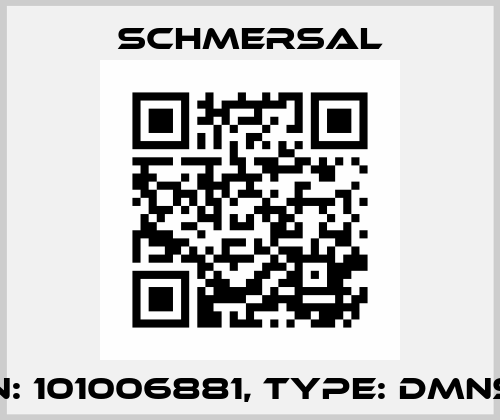 p/n: 101006881, Type: DMNSW Schmersal