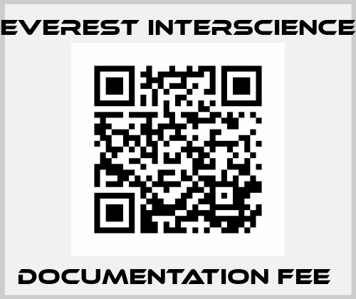DOCUMENTATION FEE  Everest Interscience