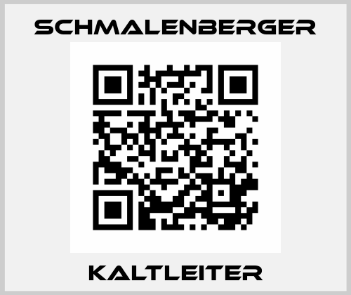 Kaltleiter Schmalenberger