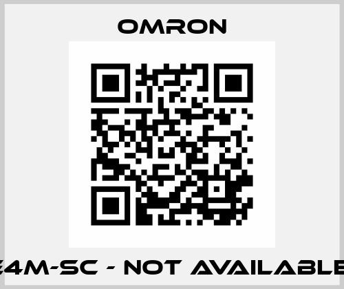 E4M-SC - not available  Omron