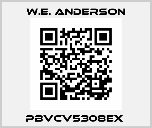 PBVCV5308EX  W.E. ANDERSON