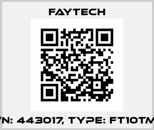 P/N: 443017, Type: FT10TMB Faytech
