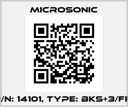 p/n: 14101, Type: bks+3/FIU Microsonic