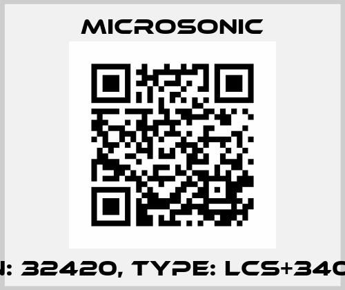 p/n: 32420, Type: lcs+340/IU Microsonic