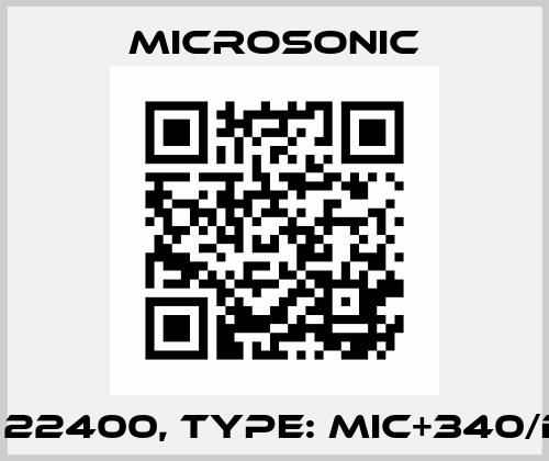 p/n: 22400, Type: mic+340/D/TC Microsonic