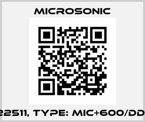 p/n: 22511, Type: mic+600/DD/TC/E Microsonic