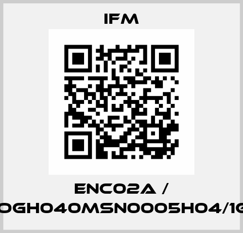 ENC02A / ADOGH040MSN0005H04/1G/1D Ifm