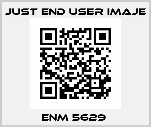 ENM 5629  just end user Imaje