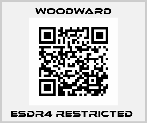 ESDR4 restricted  Woodward