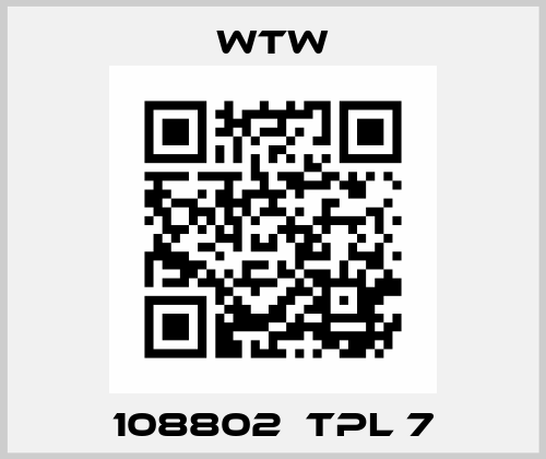 108802  TPL 7 WTW