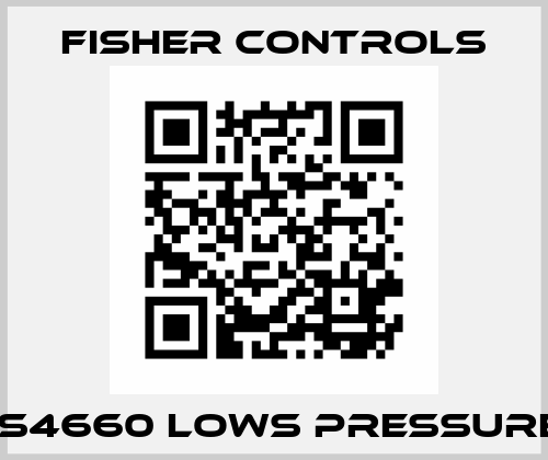 FS4660 LOWS PRESSURE  Fisher Controls
