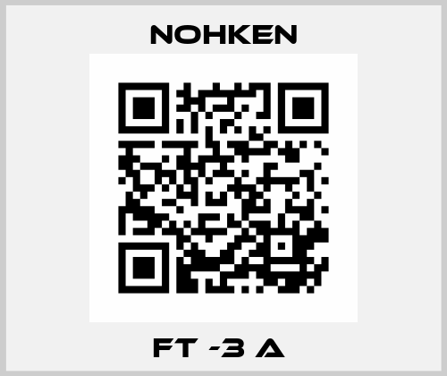 FT -3 A  Nohken