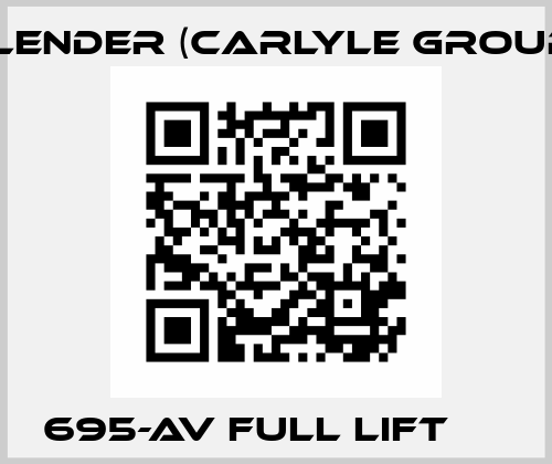 695-AV FULL LIFT      Flender (Carlyle Group)